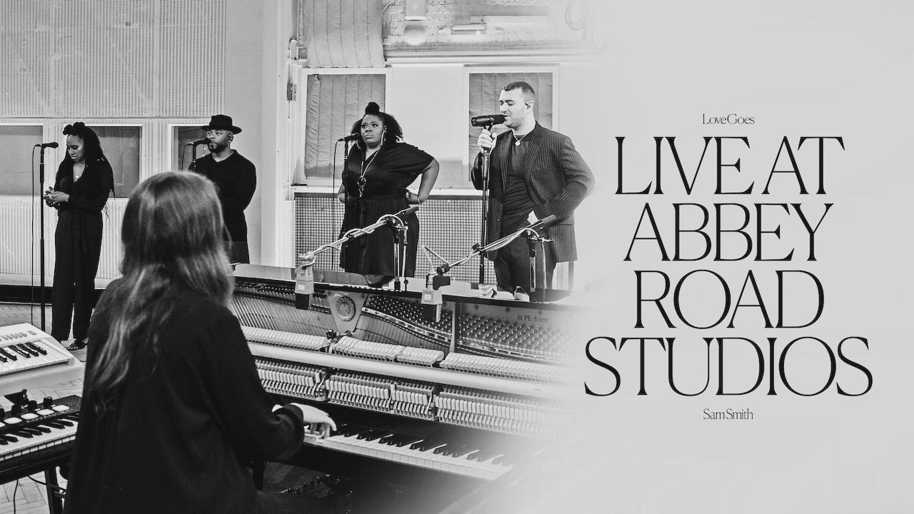 Sam Smith: Love Goes – Live at Abbey Road Studios