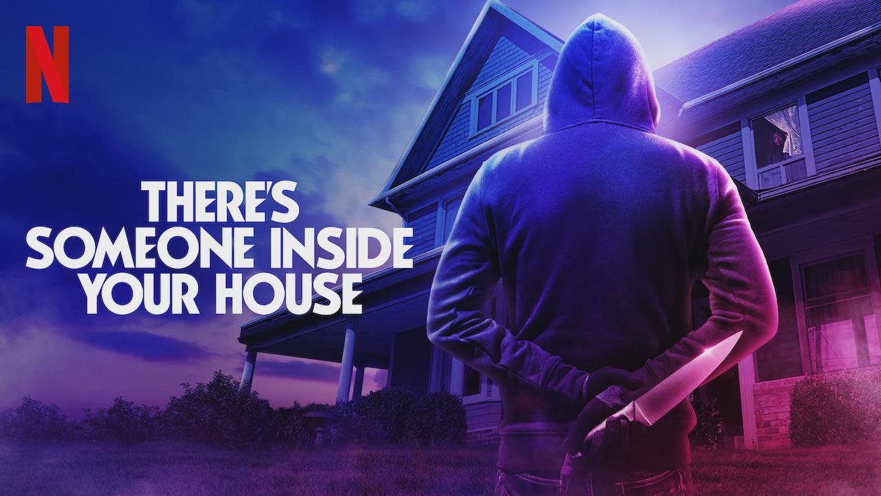 There’s Someone Inside Your House