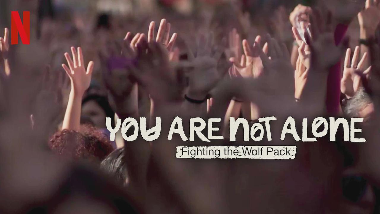 You Are Not Alone: Fighting the Wolf Pack