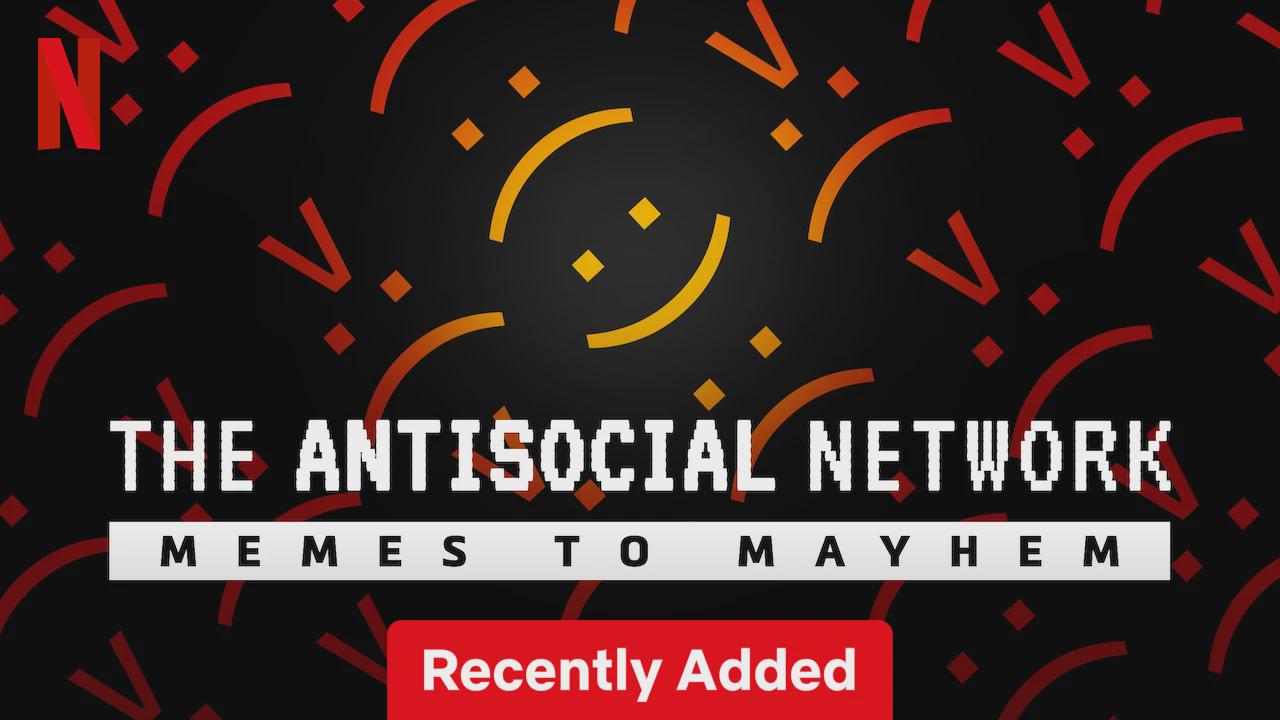The Antisocial Network: Memes to Mayhem